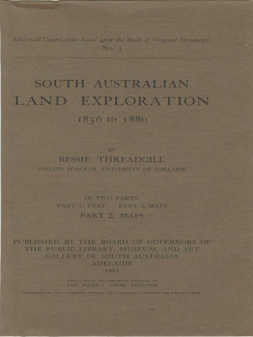 Title details for South Australian land exploration, 1856 to 1880, Part 2 by Bessie Threadgill - Available